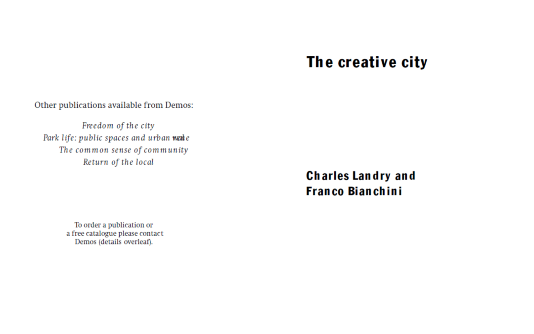 The creative city Charles Landry and Franco Bianchini