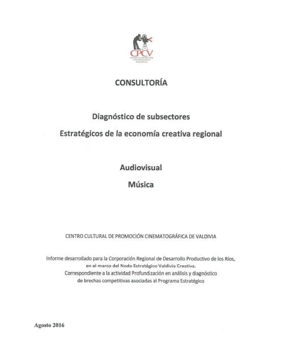 Diagnostico de subsectores ESTRATÉGICOS de la economia creativa regional audiovisual y musica